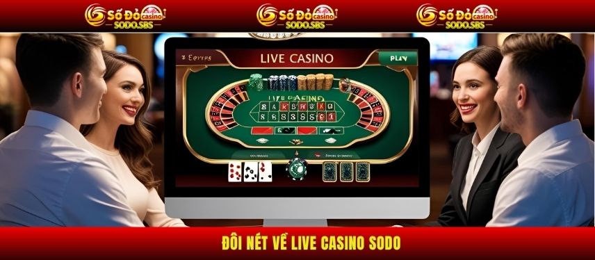 Live Casino Đôi nét về Live Casino