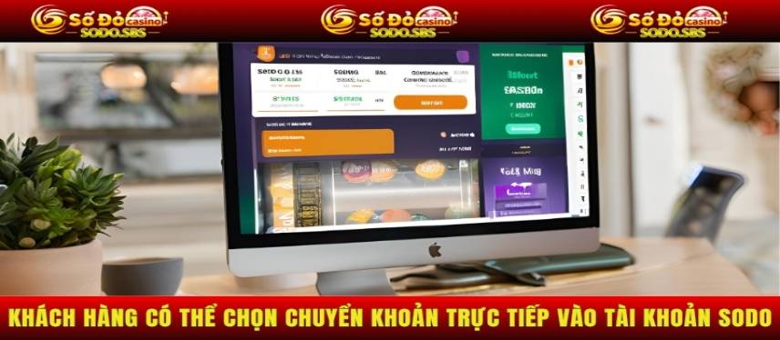 Nạp Tiền Khách hàng có thể chọn chuyển khoản trực tiếp vào tài khoản